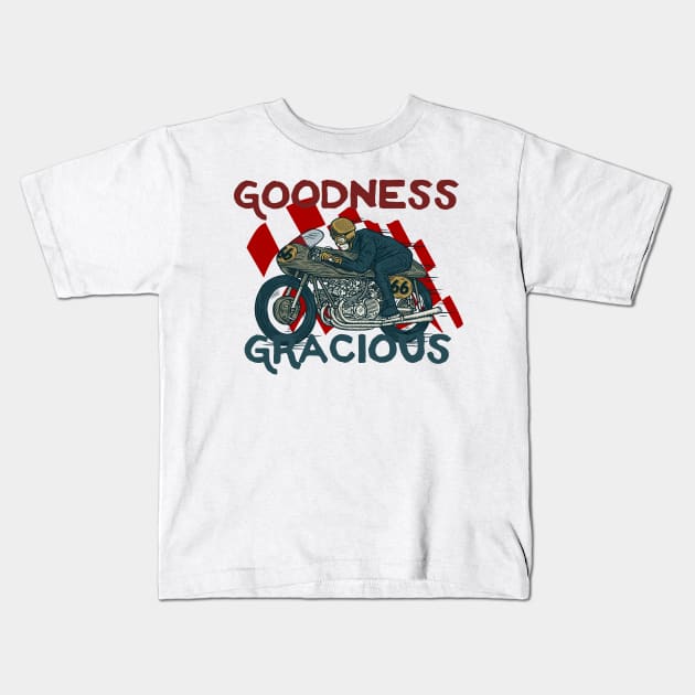 Goodness Gracious motorbike rider Kids T-Shirt by SpaceWiz95